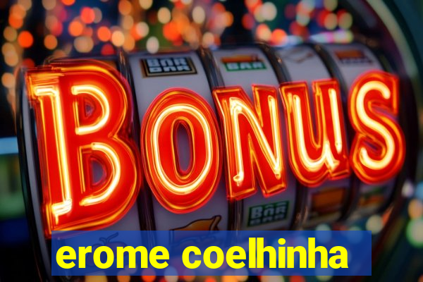 erome coelhinha